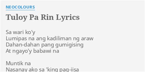 TULOY PA RIN (Lyrics) .